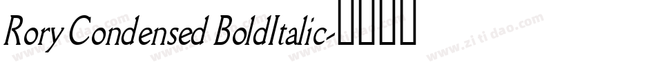 Rory Condensed BoldItalic字体转换